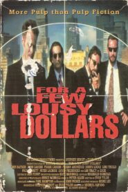 For a Few Lousy Dollars 1995 one on netflix