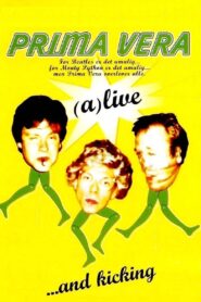 Prima Vera: (a)live…and kicking 2001 one on netflix