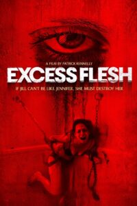 Excess Flesh 2015 one on netflix
