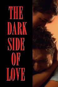 The Dark Side of Love 2012 one on netflix