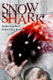 Snow Shark: Ancient Snow Beast 2011 one on netflix