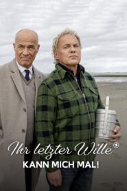 Ihr letzter Wille kann mich mal! 2020 one on netflix
