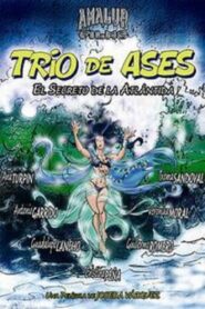 Trío de ases: el secreto de la Atlántida 2008 one on netflix