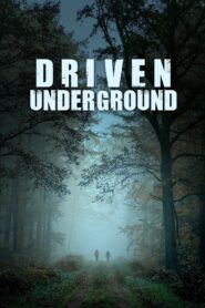 Driven Underground 2015 one on netflix