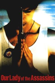 Our Lady of the Assassins 2000 one on netflix