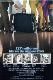 127 millones libres de impuestos 1981 one on netflix