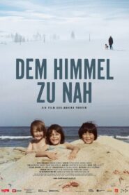 Dem Himmel zu nah 2016 one on netflix