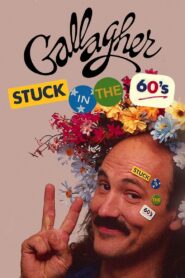 Gallagher: Stuck in the 60’s 1983 one on netflix