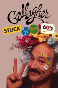 Gallagher: Stuck in the 60’s 1983 one on netflix