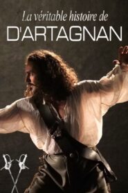 La véritable histoire de D’Artagnan 2020 one on netflix