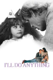 I’ll Do Anything 1994 one on netflix