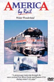America By Rail: Winter Wonderland 1996 one on netflix