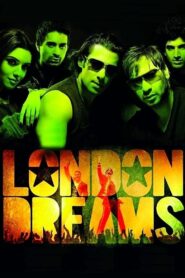 London Dreams 2009 one on netflix