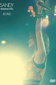 Sandy: Manuscrito – Ao Vivo 2011 one on netflix