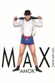 Max van den Burg: Amok 2014 one on netflix
