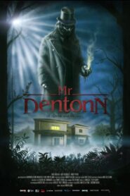 Mr. Dentonn 2014 one on netflix