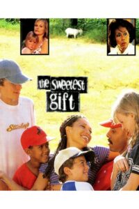 The Sweetest Gift 1998 one on netflix