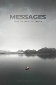 Messages from the End of the World 2018 one on netflix
