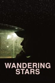 Wandering Stars 2019 one on netflix