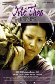 Me Thao: Once Upon a Glorious Time 2002 one on netflix