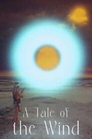 A Tale of the Wind 1989 one on netflix