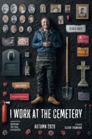 I Work at the Cemetery 2022 one on netflix