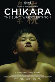 Chikara – The Sumo Wrestler’s Son 2013 one on netflix