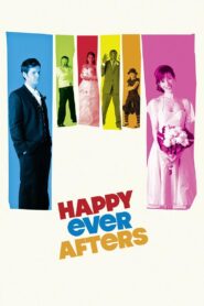 Happy Ever Afters 2009 one on netflix
