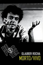 Glauber Rocha: Morto/Vivo 1981 one on netflix