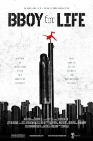 BBOY for LIFE 2012 one on netflix