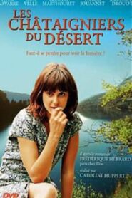 Les Châtaigniers du désert 2010 one on netflix