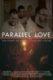 Parallel Love: The Story of a Band Called Luxury 2018 one on netflix