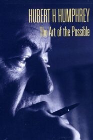 Hubert H. Humphrey: The Art of the Possible 2010 one on netflix