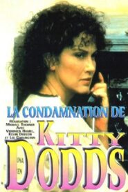 The Conviction of Kitty Dodds 1993 one on netflix