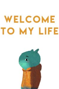 Welcome to My Life 2017 one on netflix