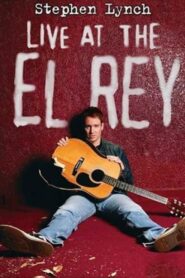 Stephen Lynch: Live at the El Rey 2004 one on netflix