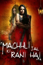 Machhli Jal Ki Rani Hai 2014 one on netflix