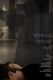 Intrinsic Moral Evil 2013 one on netflix