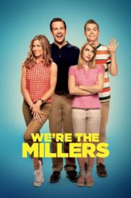 We’re the Millers 2013 one on netflix