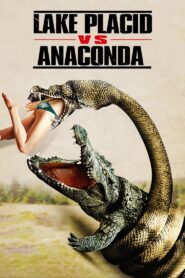 Lake Placid vs. Anaconda 2015 one on netflix