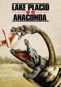 Lake Placid vs. Anaconda 2015 one on netflix