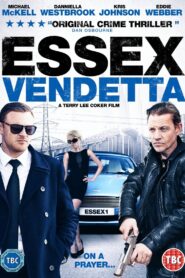 Essex Vendetta 2016 one on netflix