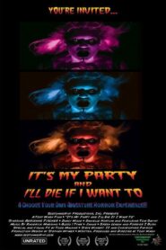 It’s My Party and I’ll Die If I Want To 2007 one on netflix