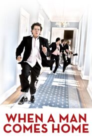 When a Man Comes Home 2007 one on netflix