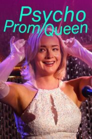 Psycho Prom Queen 2018 one on netflix