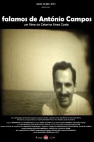 We Talk About António Campos 2009 one on netflix