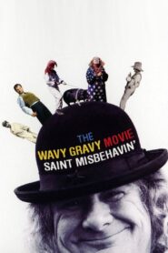 Saint Misbehavin’: The Wavy Gravy Movie 2010 one on netflix