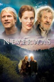 Neverwas 2005 one on netflix