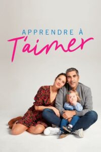 Apprendre à t’aimer 2020 one on netflix