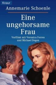 Eine ungehorsame Frau 1998 one on netflix